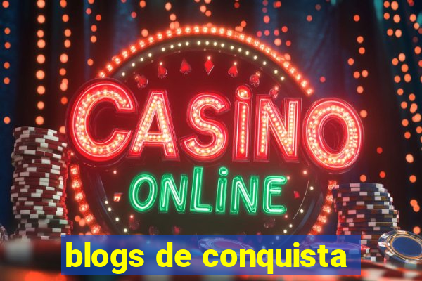 blogs de conquista